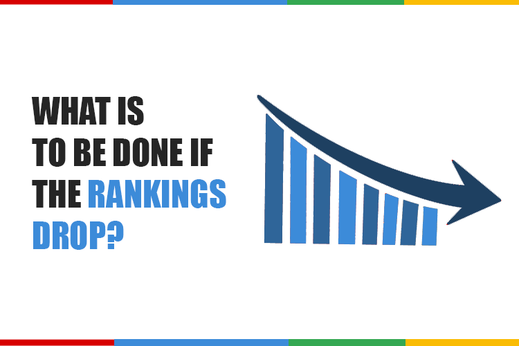 What is to be done if the rankings drop?